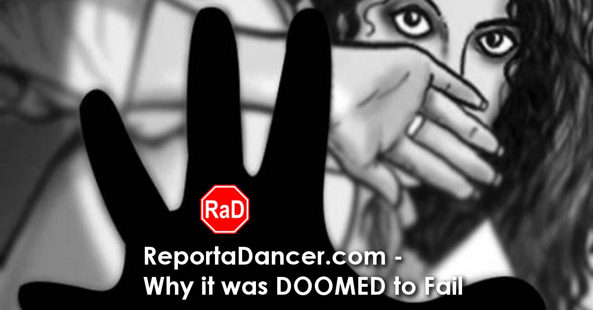 ReportaDancer.com. Why it was DOOMED to Fail